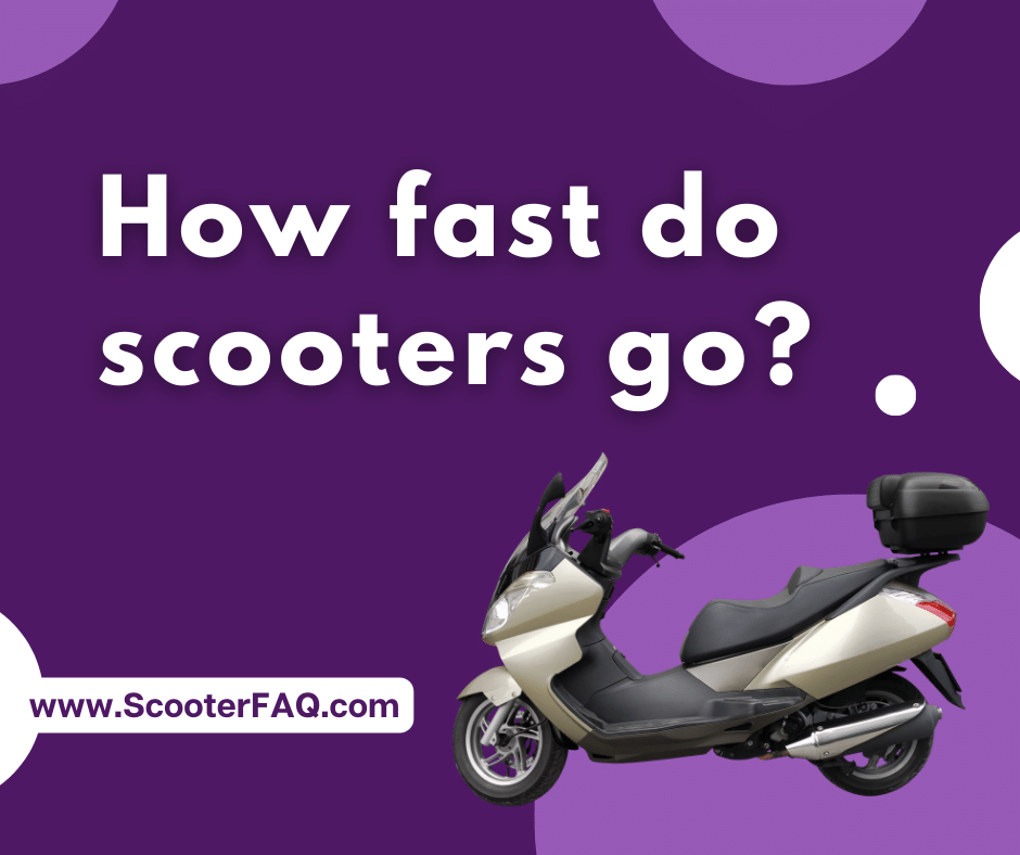 How fast do scooters go?
