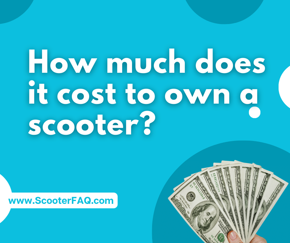 How much does it cost to own a scooter?